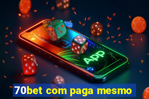 70bet com paga mesmo